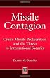 Missile Contagion: Cruise Missile Proliferation and the Threat to International Security