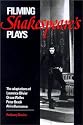 Filming Shakespeare's Plays : The Adaptions of Laurence Olivier, Orson Welles, Peter Brook and Akira Kurosawa