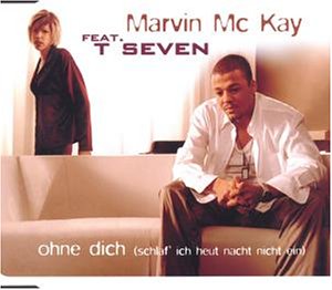 Marvin McKay - Ohne Dich (Schlaf