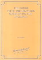 The Guide to EU Information Sources on the Internet