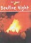 Bonfire Night (Dont Forget)