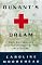Dunant's Dream: War, Switzerland and the History of the Red Cross