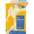 The Playing Self: Person and Meaning in the Planetary Society (Cambridge Cultural Social Studies) by Alberto Melucci