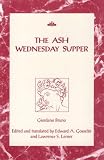 The Ash Wednesday Supper (RSART: Renaissance Society of America Reprint Text Series)