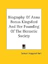 Biography of Anna Bonus Kingsford and Her Founding of the Hermetic Society