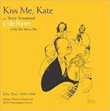 Youre Sensational - Cole Porter in the 20s, 40s, and 50s, Vol. 2 - Kiss Me Kate (1940-1948)