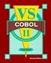 Vs COBOL II: A Guide for Programmers and Managers