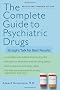 The Complete Guide to Psychiatric Drugs: Straight Talk for Best Results