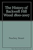 The history of Backwell Hill Wood 1800-2007