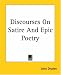 Discourses On Satire And Epic Poetry