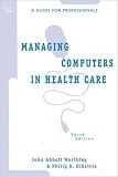Managing Computers Health Care