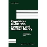 regulators in analysis geometry and number theory progress in mathematics