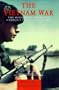 War in Vietnam: The History of America's Conflict in Southeast Asia (Classic Conflicts)