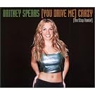You Drive Me Crazy / 3 Titres