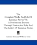 The Complete Works And Life Of Laurence Sterne V3: A Sentimental Journey Through France And Italy And The Letters Of Laurence Sterne