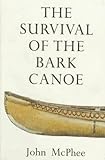Survival of the Bark Canoe