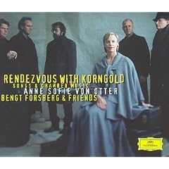Anne Sofie von Otter - Rendez-vous with Korngold: Songs & Chamber Music / Forsberg