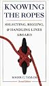Knowing the Ropes: Selecting, Rigging, and Handling Lines Aboard