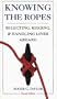 Knowing the Ropes: Selecting, Rigging, and Handling Lines Aboard