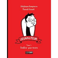 Souffrir pour �crire. Jeunauteur T 01