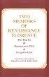 Two Memoirs of Renaissance Florence: The Diaries of Buonaccorso Pitti and Gregorio Dati