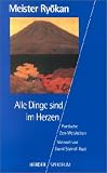 Alle Dinge sind im Herzen - Meister Ryokan