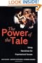 The Power of the Tale: Using Narratives for Organisational Success