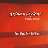 Safaris to the Heart: the Songs of Joni Mitchell