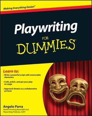 [(Playwriting For Dummies )] [Author: Angelo Parra] [Aug-2011]