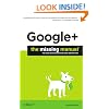 Google+: The Missing Manual (Missing Manuals)