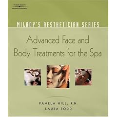 Milady's Aesthetician Series: Advanced Face and Body Treatments for the Spa
