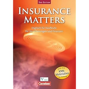 Insurance Matters - Second Edition: B1-Mitte B2 - Schülerbuch