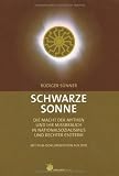 Schwarze Sonne, mit Filmdokumentation auf DVD - R&uuml;diger S&uuml;nner