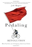 Pedaling Revolution: How Cyclists Are Changing American Cities