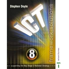 ICT Framework Solutions Pupils' Book Year 8: Pupils Book Year 8 (Ict Framework Solutions S.)