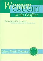 Women Caught in the Conflict: The Culture War Between Traditionalism and Feminism