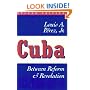 Cuba: Between Reform and Revolution (Latin American Histories)