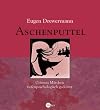 Aschenputtel. Grimms M�rchen tiefenpsychologisch gedeutet