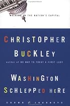 Washington Schlepped Here: Walking in the Nation's Capital (Crown Journeys)