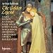 Sullivan - The Golden Legend / J. Watson &middot; Rigby &middot; Wilde &middot; J. Black &middot; Corp