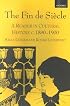 The Fin de Siecle: A Reader in Cultural History, c. 1880-1900
