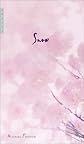 Snow : A Novel