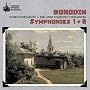 Borodin: Symphonies Nos. 1 & 2