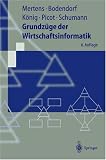 Produkt-Bild: Grundz&uuml;ge der Wirtschaftsinformatik (Springer-Lehrbuch)
