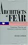 Architects of Fear