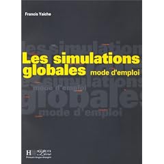 Les simulations globales: Mode d'emploi