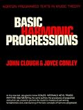 Basic Harmonic Progressions: A Self-Instruction Program (Norton Programed Texts in Music Theory.)
