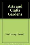 Arts and crafts gardens