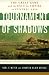 Tournament of Shadows : The Great Game and the Race for Empire in Central Asia (A Cornelia and Michael Bessie Book)
