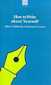 How to Write about Yourself (Allison & Busby Writers' Guides)